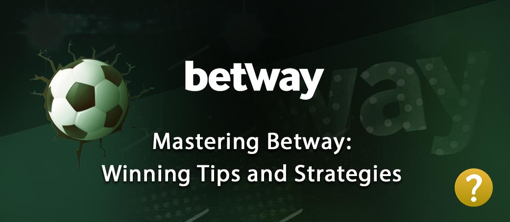 Betway Winning Tips